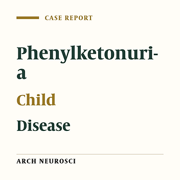 An Asymptomatic Patient of Phenylketonuria: A Case Report of 2 Siblings