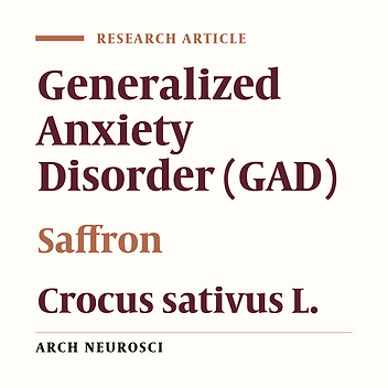 Effect of Saffron (Crocus sativus L.) as an Add-On Therapy to Sertraline in Mild to Moderate Generalized Anxiety Disorder: A Double Blind Randomized Controlled Trial