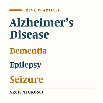 Alzheimers’ Disease and Epilepsy: A Literature Review