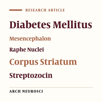 Decreased Efferents of Mesencephalic Raphe Nuclei to Striatum in Animal Model of Streptozocin-Induced Diabetes