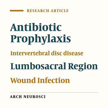 Single Dose Antibiotic Prophylaxis in Lumbar Stenosis or Disc Surgery: A Review of 117 Cases