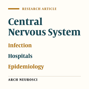 Epidemiologic Characteristics of Patients Treated in a Referral Center With the Diagnosis of Central Nervous System Infection in North of Iran, from March 2008 to March 2012: A Retrospective Observational Registry Study