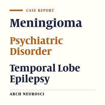 Meningioma Induced Temporal Lobe Epilepsy; A Case Report