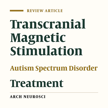 A Review of the Transcranial Magnetic Stimulation Treatment in Autism Spectrum Disorders