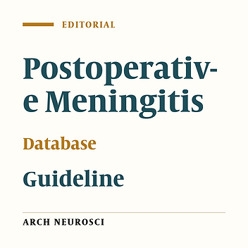 Postoperative Meningitis: The Necessity of Establishing a National Comprehensive Program
