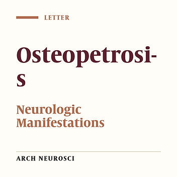Commentary on “Neurological Manifestations as Presenting Feature of Osteopetrosis in Children: A Review of Eleven Cases”