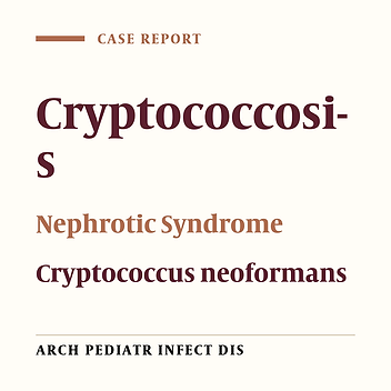 Disseminated Cryptococcosis in a Patient With Nephrotic Syndrome