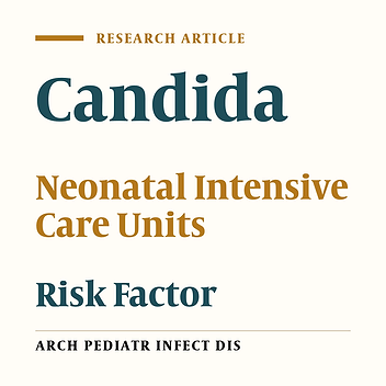 Candida Colonization in Low Birth Weight and Very Low Birth Weight Infants in a Neonatal Intensive Care Unit