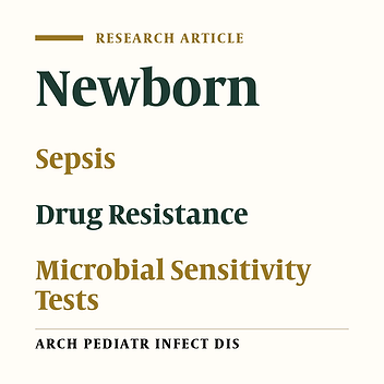 Prevalence and Antibiotic Resistance of Neonatal Sepsis Pathogens in Neyshabour, Iran