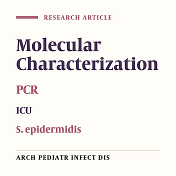 Molecular Characterization of Staphylococcus epidermidis Isolates Collected From an Intensive Care Unit