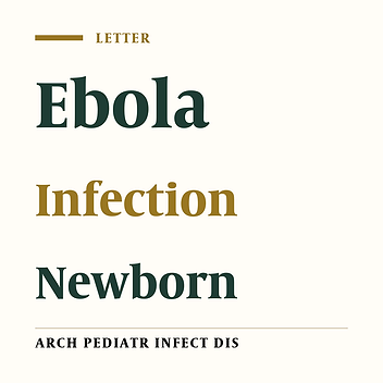 Neonatal Ebola infection: An Interesting Issue in Pediatric Infectious Disease