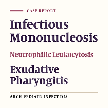 Neutrophilic Leukocytosis in Infectious Mononucleosis: A Case Series Report