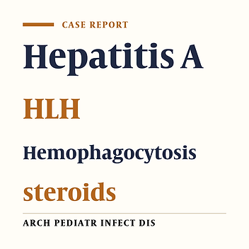Hemophagocytic Lymphohistiocytosis-A Rare Complication of Hepatitis A Virus Infection