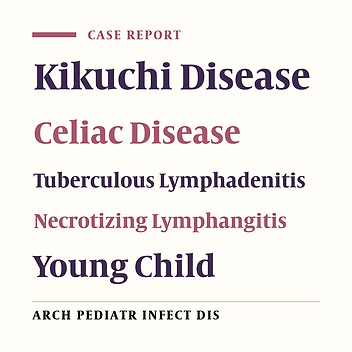 Tuberculosis Lymphadenitis in Association With Celiac Disease Mimicking Kikuchi-Fujimoto Disease