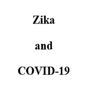 Zika and Novel Coronavirus 2019 (2019-nCoV): Pandemic Viruses Sharing Similarities