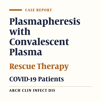 Plasmapheresis with Convalescent Plasma as a Rescue Therapy for COVID-19 Patients: A Case Series