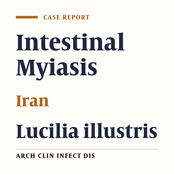 Case Report of Human Intestinal Myiasis Caused by Lucilia illustris