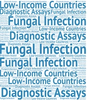 Fungal Diagnostic Assays That Clinicians Need in Resource-Limited Countries