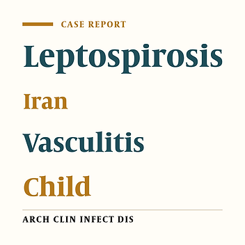 Leptospirosis Mimicking Collagen Vascular Disease in a Thirteen-Year-Old  Iranian Girl