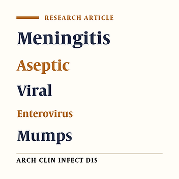 Epidemiology of Aseptic Meningitis in Infants and Children (Shiraz - Iran)