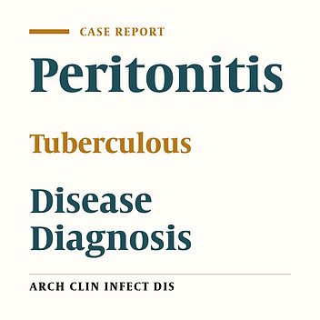 Peritoneal Tuberculosis: An Uncommon Disease Calling for Close Scrutiny