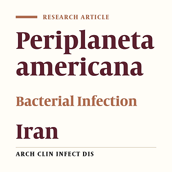 Detection and Prevalence Rate of American Cockroaches (Periplaneta americana) Bacterial Infections in Human Dwellings