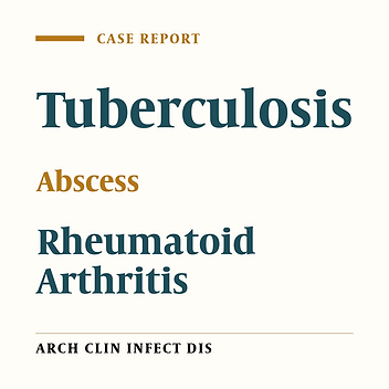 Multi Lobulated Soft Tissue Tuberculosis Abscess in the Forearm of a Rheumatoid Arthritis Patient: A Case Report