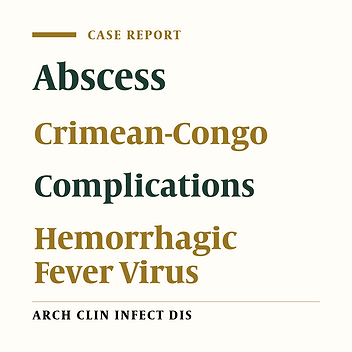 A Case of Crimean Congo Hemorrhagic Fever Complicated With Pararenal Abscess