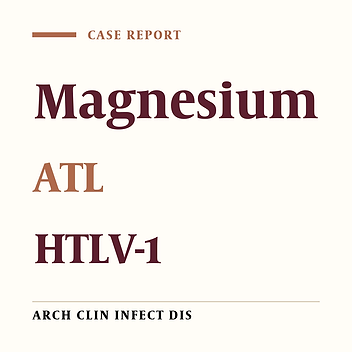 Magnesium Level in Patients With Adult T-Cell Leukemia: A Case Report