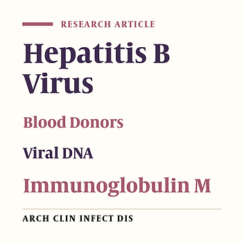 Hepatitis B Core Antibody Immunoglobulin M in Blood Donors With a History of Hepatitis B Virus Infection