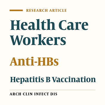 Coverage and Long-Term Immunogenicity of Hepatitis B Vaccine in Healthcare Workers