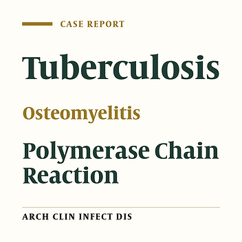 A Simple Approach for Diagnosis of Chronic Tuberculous Osteomyelitis: A Case Report