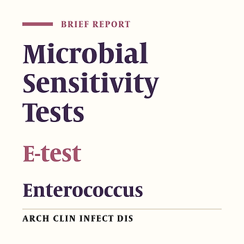 Evaluation of Antimicrobial Susceptibility Among Enterococcus Species by E-Test Method at Khatam-ol-Anbia Hospital During 2013 – 2014
