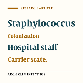 Staphylococcal nasal colonization in Mofid children hospital staff; carrier state and antibiotic susceptibility