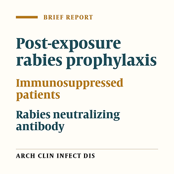 Rabies Neutralizing Antibody Level in Immunosuppressed Patients After Receive of Rabies Post-Exposure Prophylaxis