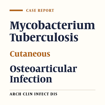 Mycobacterium Tuberculosis Infection Presenting with Cutaneous Abscess and Osteomyelitis