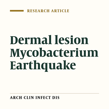 Isolation of Mycobacterium and Other Microorganism from Skin Infectious in Children During Bam Earthquake