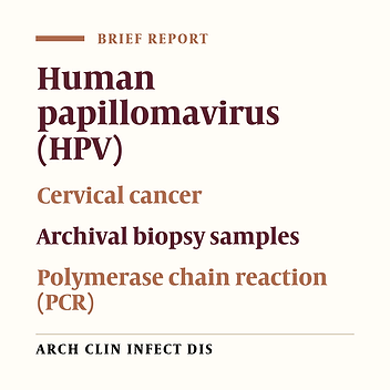 Human Papillomavirus (HPV) Detection in Biopsies from Cervical Cancer Patients; A Population–Based Study from Iran