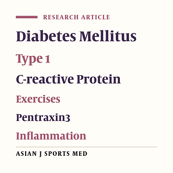 The Impact of Organized Exercise and Non-organized Leisured Time Activity on Serum Pentraxin3 and C-reactive Protein Levels, Lipid Profile and Physical Fitness in Diabetic Children