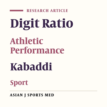 Second to Fourth Digit Ratio Is a Predictor of Sporting Ability in Elite Indian Male Kabaddi Players