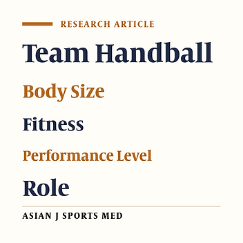 Physical Fitness Attributes of Team-Handball Players are Related to Playing Position and Performance Level