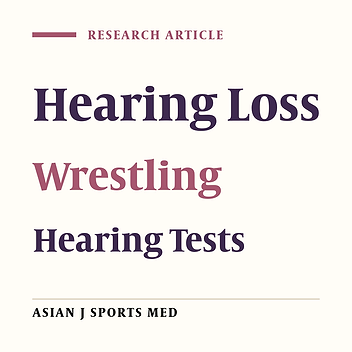 Association Between Hearing Loss And Cauliflower Ear in Wrestlers, a Case Control Study Employing Hearing Tests