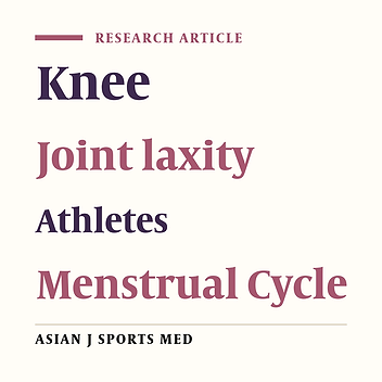 Knee Laxity Variations in the Menstrual Cycle in Female Athletes Referred to the Orthopedic Clinic