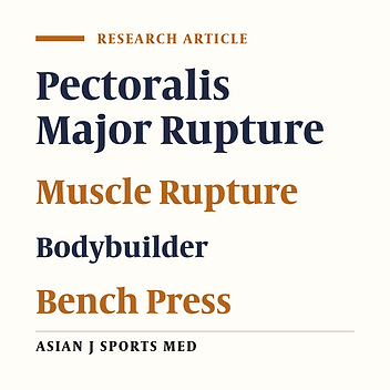 Surgical Treatment of Pectoralis Major Tendon Rupture (Outcome Assessment)