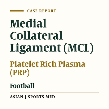 Use of Platelet Rich Plasma in an Isolated Complete Medial Collateral Ligament Lesion in a Professional Football (Soccer) Player: A Case Report