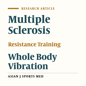Resistance Training and Vibration Improve Muscle Strength and Functional Capacity in Female Patients with Multiple Sclerosis