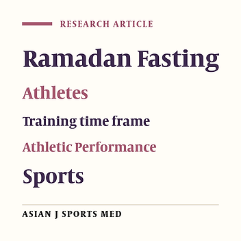Investigating Two Different Training Time Frames during Ramadan Fasting