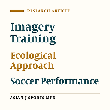 The Effect of an Ecological Imagery Program on Soccer Performance of Elite Players