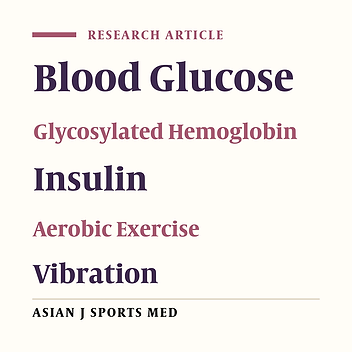 Effects of Aerobic Exercise and Whole Body Vibration on Glycaemia Control in Type 2 Diabetic Males