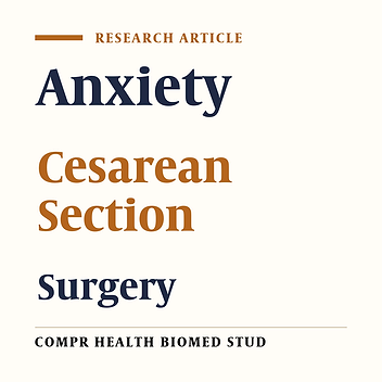 Pre-operation and post-operation anxiety in cesarean candidates